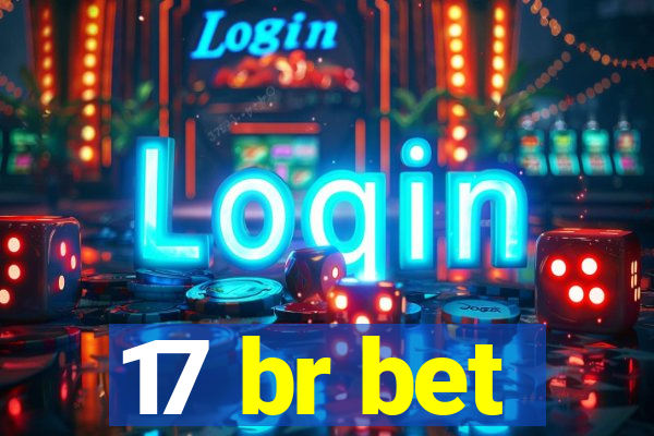 17 br bet